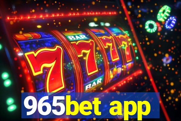 965bet app